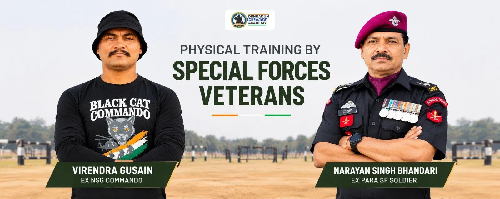 Physical training at Dehradun Military Academy by Special Forces veterans Virendra Gusain (Ex NSG Commando) and Narayan Singh Bhandari (Ex Para SF soldier)